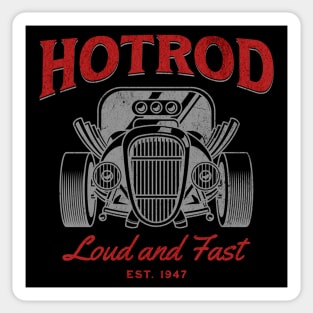 HOTROD- Loud and Fast Sticker